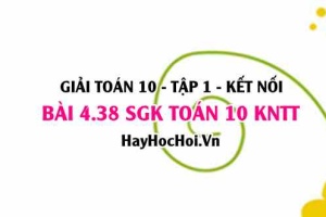 Bài 4.38 SGK Toán 10 tập 1 Kết nối tri thức